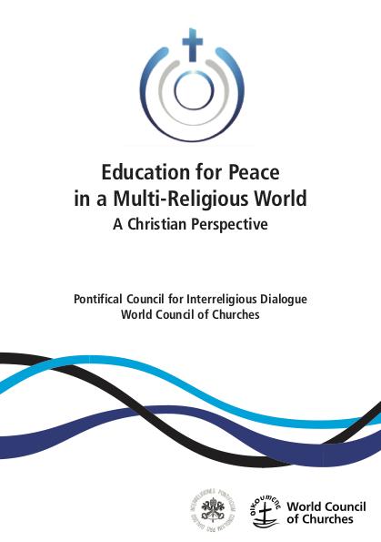 Education for Peace in a Multi-Religious World: A Christian Perspective
