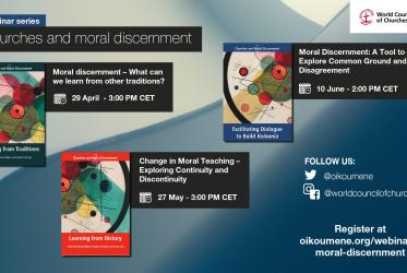 Churches and moral discernment: A series of three webinars by WCC Faith and Order Commission